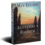 aliviando_a_bagagem_max-lucado